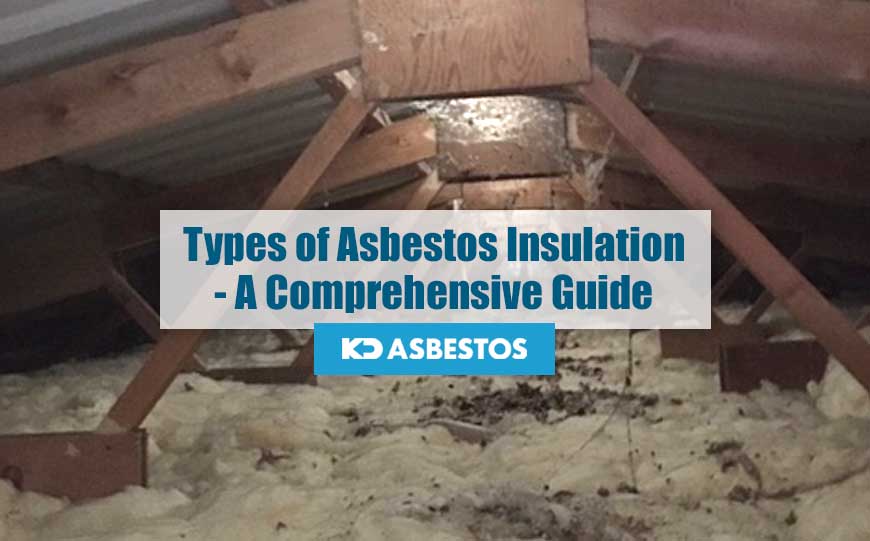 Types of Asbestos Insulation