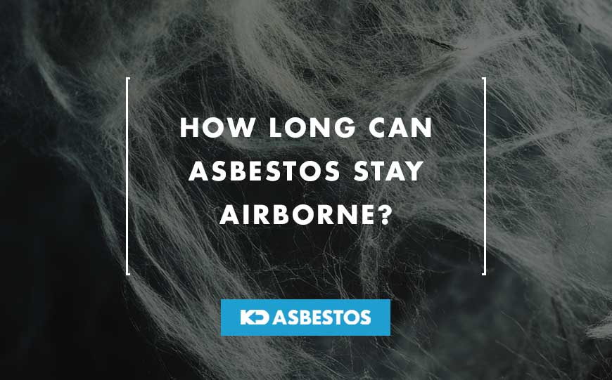 how long can asbestos stay airborne